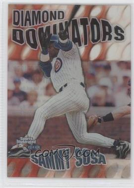 1999 Fleer Sports Illustrated - Diamond Dominators #7 DD - Sammy Sosa