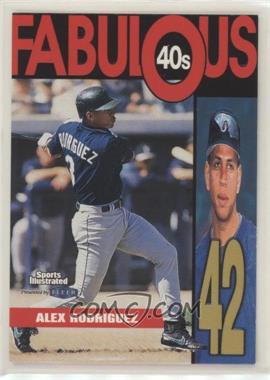 1999 Fleer Sports Illustrated - Fabulous 40s #12 FF - Alex Rodriguez