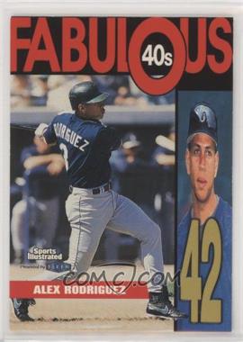 1999 Fleer Sports Illustrated - Fabulous 40s #12 FF - Alex Rodriguez