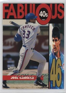 1999 Fleer Sports Illustrated - Fabulous 40s #6 FF - Jose Canseco