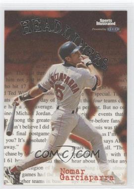 1999 Fleer Sports Illustrated - Headliners #17HL - Nomar Garciaparra