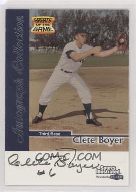 1999 Fleer Sports Illustrated Greats of the Game - Autographs #_CLBO - Clete Boyer