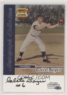1999 Fleer Sports Illustrated Greats of the Game - Autographs #_CLBO - Clete Boyer
