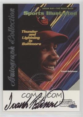 1999 Fleer Sports Illustrated Greats of the Game - Autographs #_FRRO - Frank Robinson