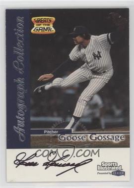 1999 Fleer Sports Illustrated Greats of the Game - Autographs #_GOGO - Goose Gossage