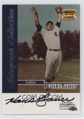 1999 Fleer Sports Illustrated Greats of the Game - Autographs #_HABA - Hank Bauer