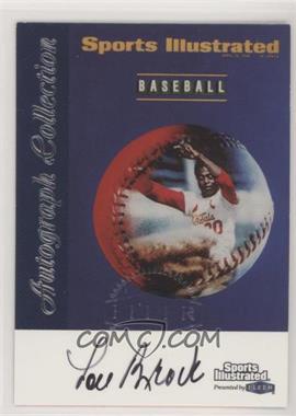 1999 Fleer Sports Illustrated Greats of the Game - Autographs #_LOBR - Lou Brock