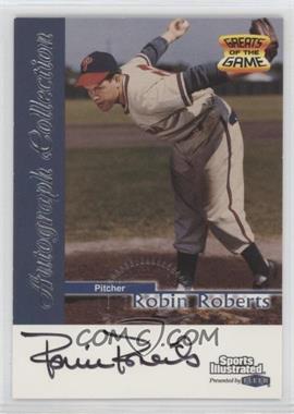 1999 Fleer Sports Illustrated Greats of the Game - Autographs #_RORO - Robin Roberts