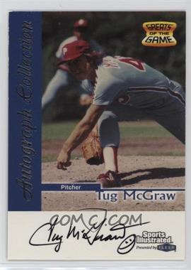 1999 Fleer Sports Illustrated Greats of the Game - Autographs #_TUMC - Tug McGraw [EX to NM]