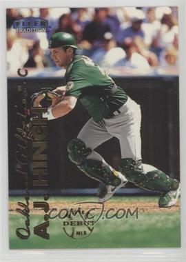 1999 Fleer Tradition - [Base] - Millenium Edition #166 - A.J. Hinch