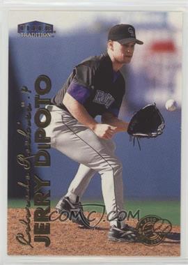 1999 Fleer Tradition - [Base] - Millenium Edition #414 - Jerry Dipoto