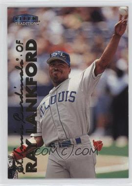 1999 Fleer Tradition - [Base] #139 - Ray Lankford