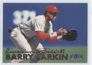 1999 Fleer Tradition - [Base] #14 - Barry Larkin