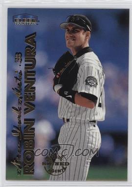 1999 Fleer Tradition - [Base] #186 - Robin Ventura