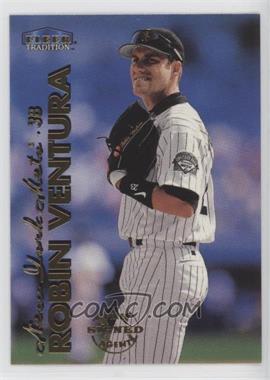 1999 Fleer Tradition - [Base] #186 - Robin Ventura