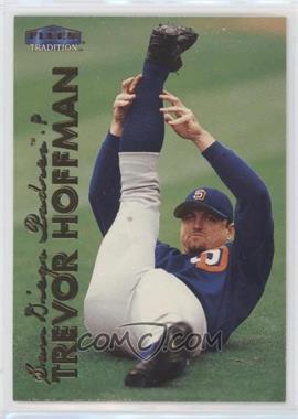1999 Fleer Tradition - [Base] #210 - Trevor Hoffman