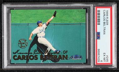 1999 Fleer Tradition - [Base] #245 - Carlos Beltran [PSA 6 EX‑MT]