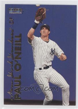 1999 Fleer Tradition - [Base] #286 - Paul O'Neill