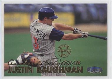 1999 Fleer Tradition - [Base] #310 - Justin Baughman