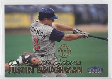 1999 Fleer Tradition - [Base] #310 - Justin Baughman