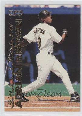 1999 Fleer Tradition - [Base] #333 - Adrian Brown