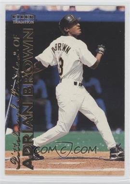 1999 Fleer Tradition - [Base] #333 - Adrian Brown