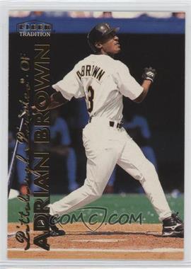 1999 Fleer Tradition - [Base] #333 - Adrian Brown