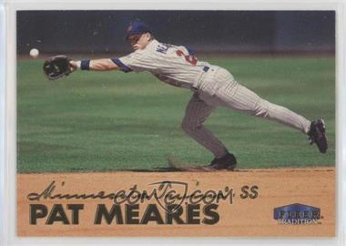 1999 Fleer Tradition - [Base] #421 - Pat Meares