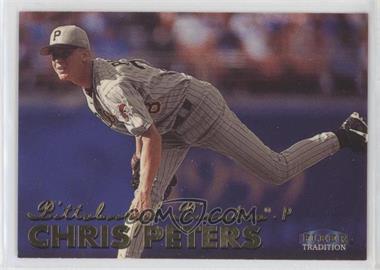 1999 Fleer Tradition - [Base] #519 - Chris Peters