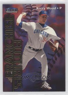 1999 Fleer Tradition - [Base] #590 - Kerry Wood