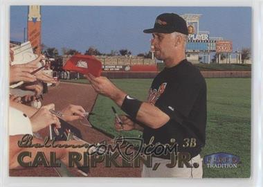 1999 Fleer Tradition - [Base] #8 - Cal Ripken Jr.