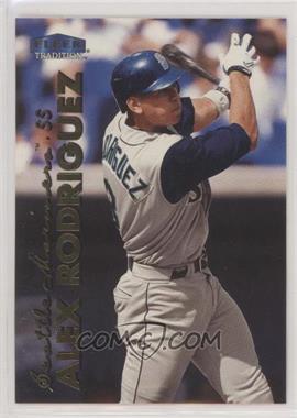 1999 Fleer Tradition - [Base] #9 - Alex Rodriguez