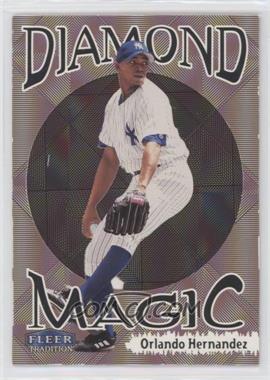 1999 Fleer Tradition - Diamond Magic #6DM - Orlando Hernandez
