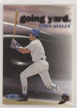 1999 Fleer Tradition - Going Yard #_MIPI - Mike Piazza