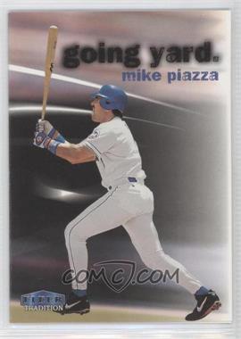 1999 Fleer Tradition - Going Yard #_MIPI - Mike Piazza