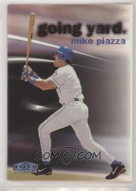 1999 Fleer Tradition - Going Yard #_MIPI - Mike Piazza