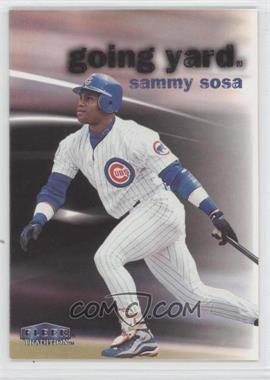 1999 Fleer Tradition - Going Yard #_SASO - Sammy Sosa