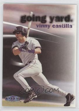 1999 Fleer Tradition - Going Yard #_VICA - Vinny Castilla