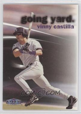 1999 Fleer Tradition - Going Yard #_VICA - Vinny Castilla