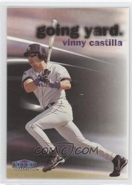 1999 Fleer Tradition - Going Yard #_VICA - Vinny Castilla