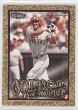 1999 Fleer Tradition - Golden Memories #5GM - Juan Gonzalez