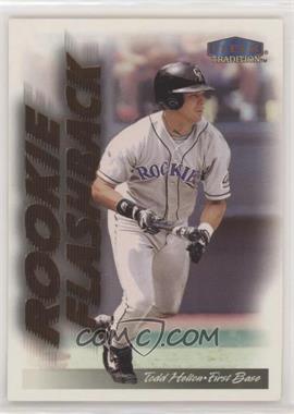 1999 Fleer Tradition - Rookie Flashback #11 RF - Todd Helton