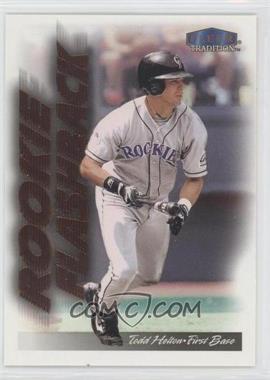 1999 Fleer Tradition - Rookie Flashback #11 RF - Todd Helton