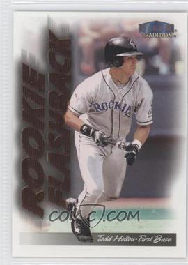 1999 Fleer Tradition - Rookie Flashback #11 RF - Todd Helton