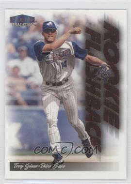 1999 Fleer Tradition - Rookie Flashback #9 RF - Troy Glaus