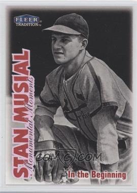 1999 Fleer Tradition - Stan Musial Monumental Moments #3 SM - Stan Musial