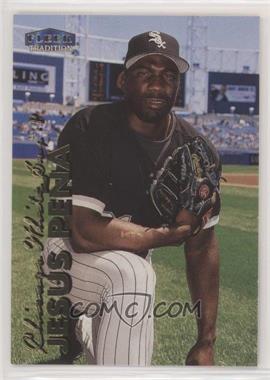 1999 Fleer Tradition Update - [Base] #U-10 - Jesus Pena