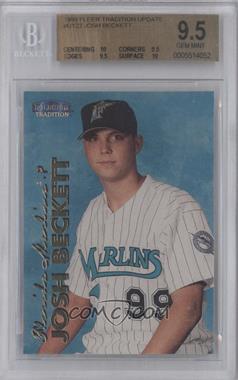 1999 Fleer Tradition Update - [Base] #U-122 - Josh Beckett [BGS 9.5 GEM MINT]