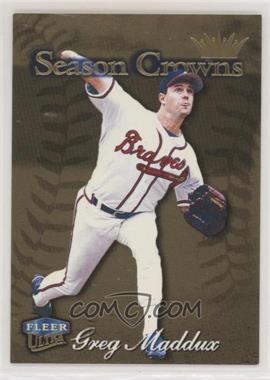 1999 Fleer Ultra - [Base] - Gold Medallion #217G - Season Crowns - Greg Maddux