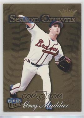 1999 Fleer Ultra - [Base] - Gold Medallion #217G - Season Crowns - Greg Maddux